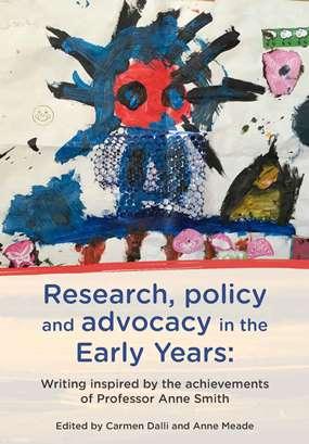 Book cover of Research, policy and advocacy in the early years: Writing inspired by the achievements of professor Anne Smith
