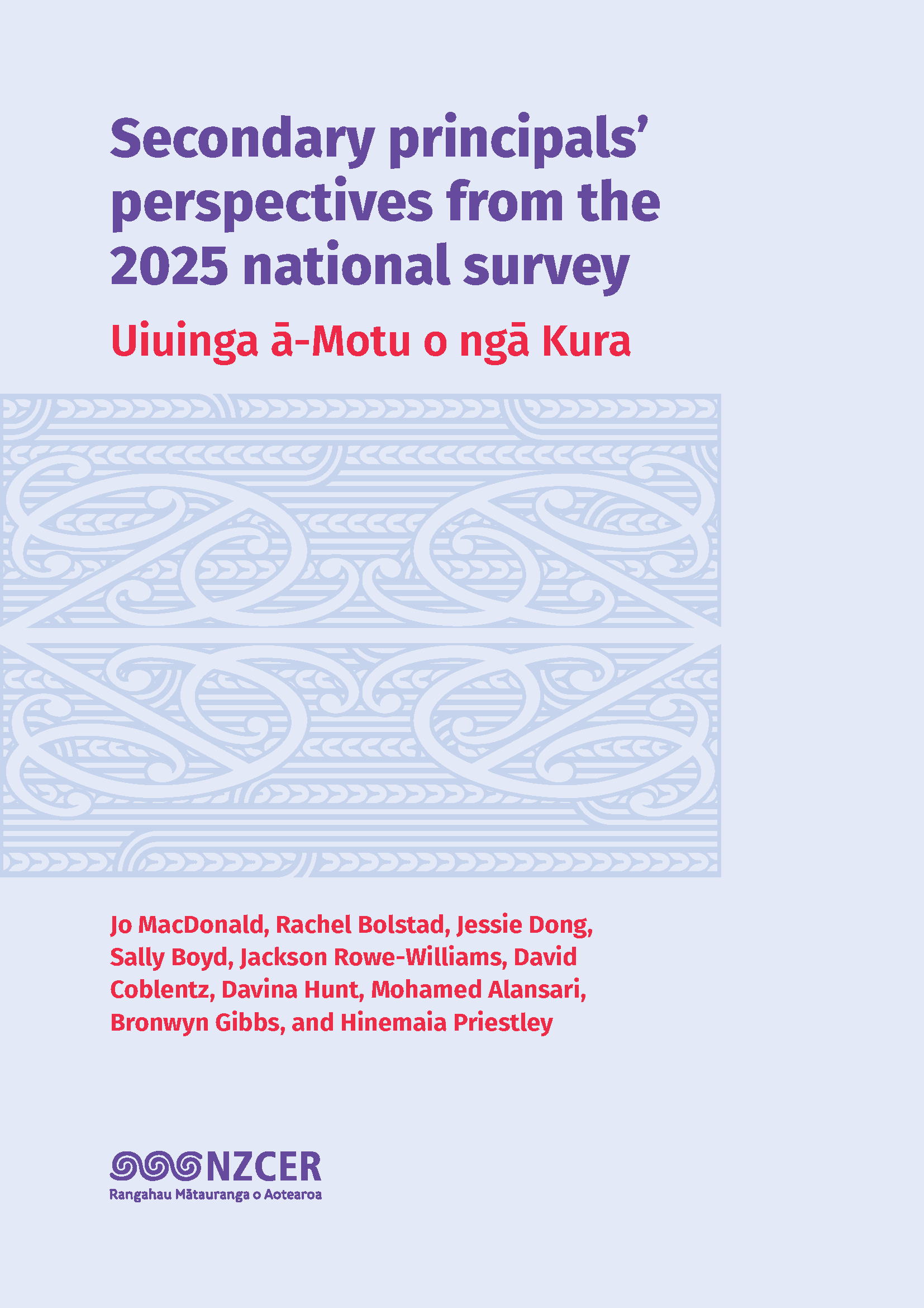 Secondary principals’ perspectives from the 2025 national survey Uiuinga ā-Motu o ngā Kura [Full Report].png