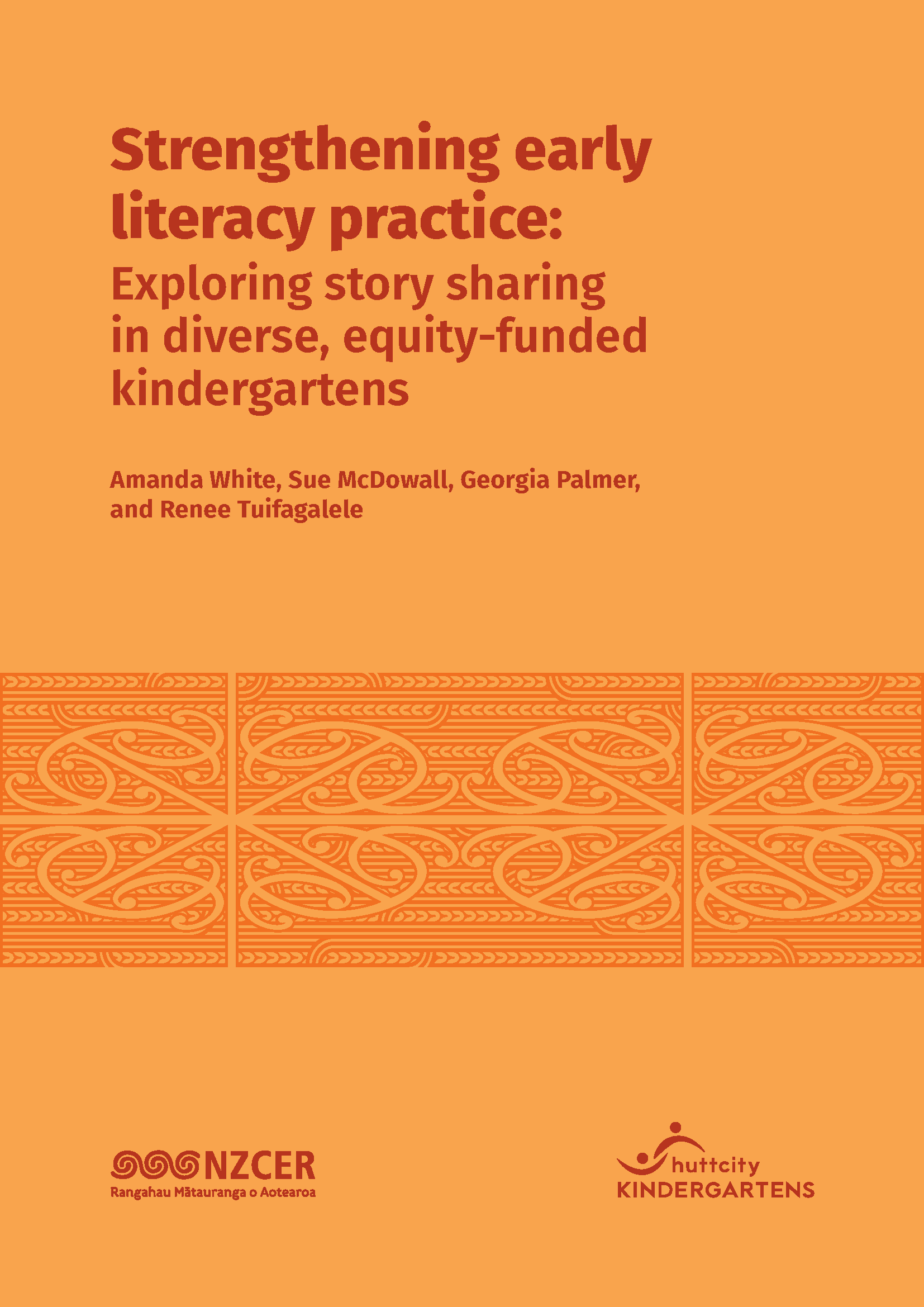 Cover image in orange with NZCER motifs for Strengthening early literacy practice—Exploring story sharing in diverse, equity-funded kindergartens