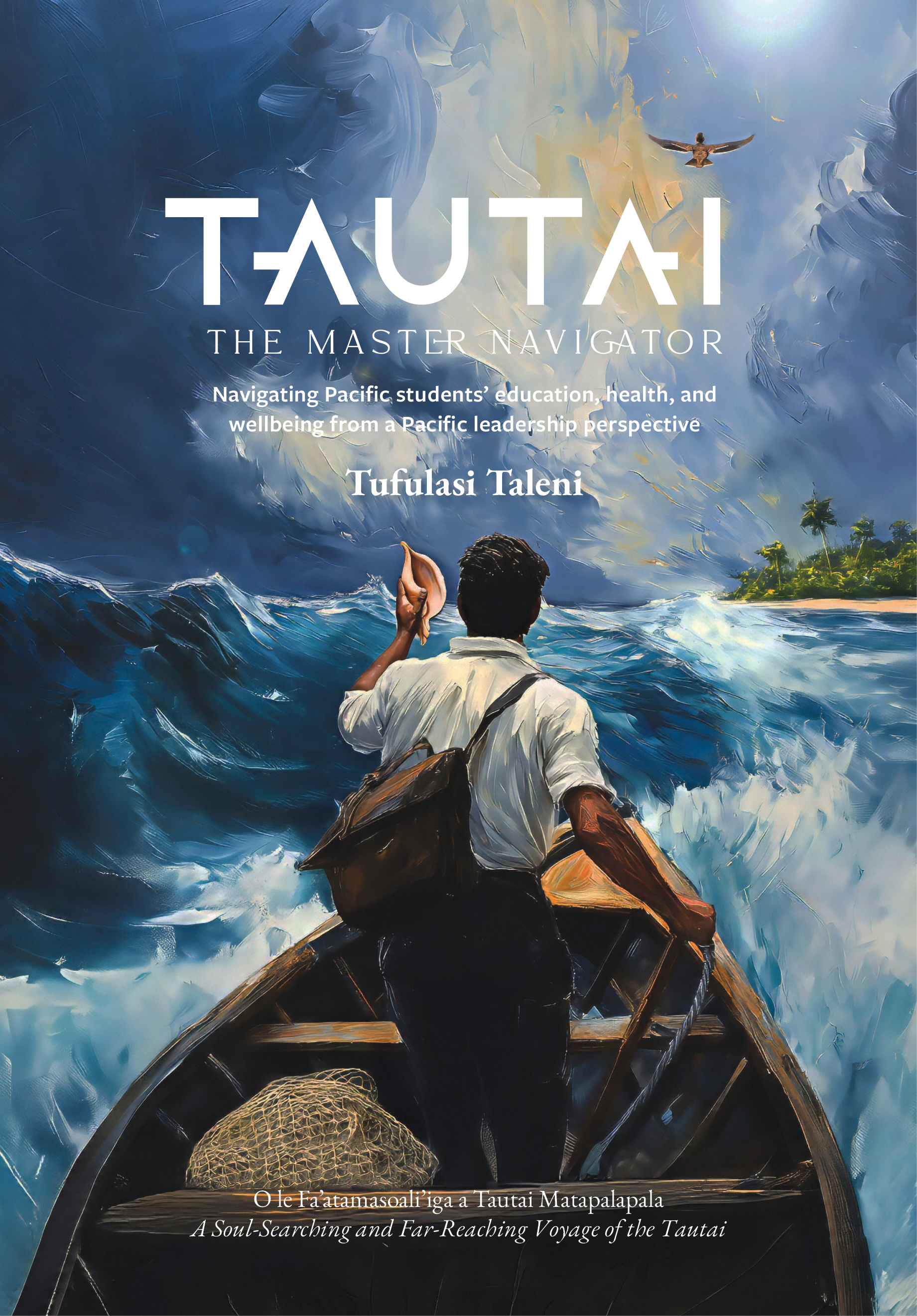 Cover of Tautai book featuring a navigator on a boat on rough seas, holding a shell and wearing a white shirt, brown pants and an over the shoulder bag