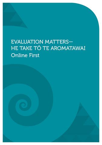 Evaluation Matters—He Take Tō Te Aromatawai Online First