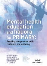 Mental health and hauora for primary: Teaching interpersonal skills, resilience, and wellbeing