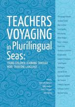 Teachers voyaging in plurilingual seas: Young children learning through more than one language