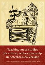 Teaching social studies for critical, active citizenship in Aotearoa New Zealand