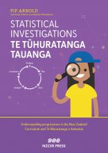 Statistical investigations | Te tūhuratanga tauanga: Understanding progressions in The New Zealand Curriculum and Te Marautanga o Aotearoa