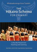 The Hikairo Schema for Primary: Culturally responsive teaching and learning