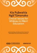 Kia puāwaitia ngā tūmanako: Critical issues for whānau in Māori education