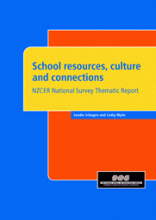 School resources, culture and connections: NZCER National Survey Thematic Report