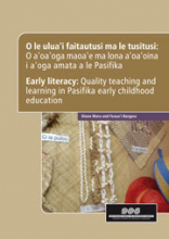 Early literacy: Quality teaching and learning in Pasifika early childhood education